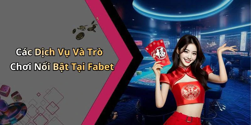 fabet-kham-pha-the-gioi-giai-tri-truc-tuyen-day-hap-dan-104