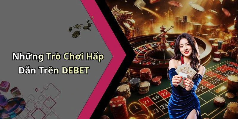 debet-an-toan-va-bao-mat-toi-da-trong-tung-giao-dich-giai-tri-truc-tuyen-169