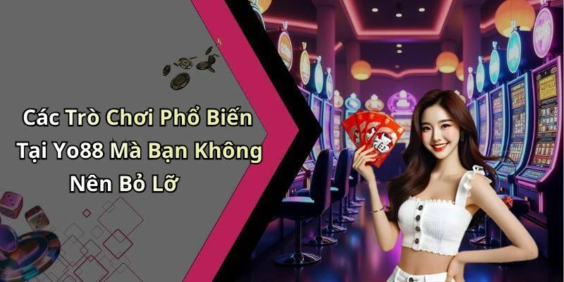 yo88-diem-noi-bat-giup-yo88-tro-thanh-dich-den-yeu-thich-cua-game-thu-168
